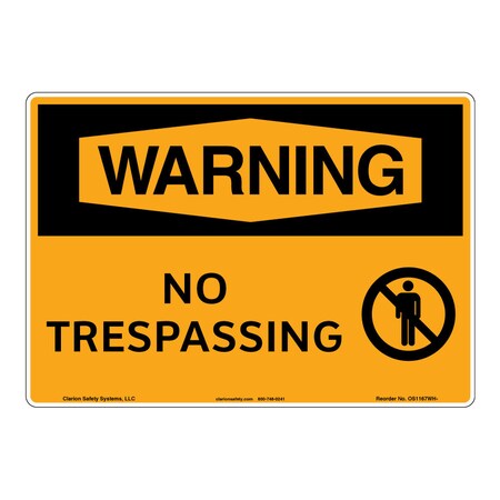 OSHA Compliant Warning/No Trespassing Safety Signs Indoor/Outdoor Flexible Polyester (ZA) 12 X 18